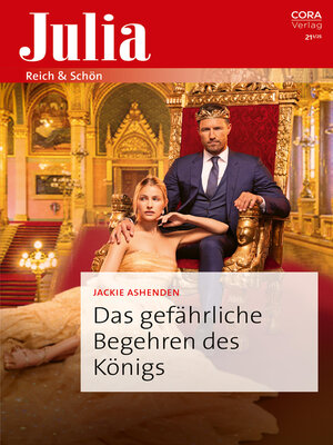 cover image of Das gefährliche Begehren des Königs